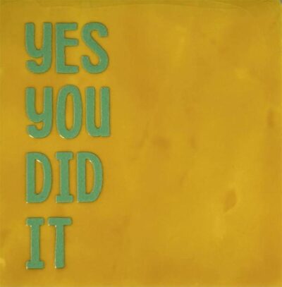 Tegeltje – you did it geel/mind