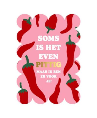 Wenskaart bubble - Soms is het even pittig