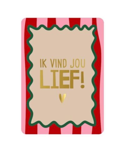 Wenskaart - Ik vind jou lief